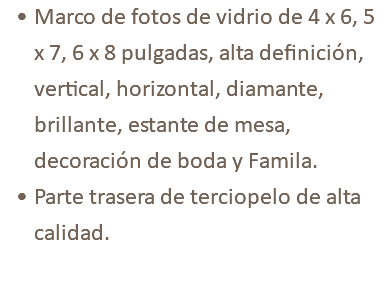 Marco de fotos de vidrio de 4 x 6, 5 x 7, 6 x 8 pulgadas, alta definición, vertical, horizontal, diamante, brillante, estante de mesa, decoración de boda y Famila. Parte trasera de terciopelo de alta calidad.