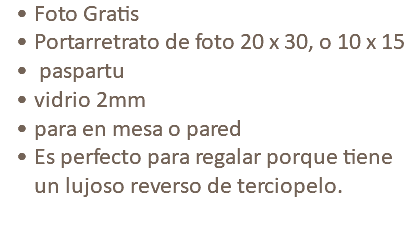 Foto Gratis Portarretrato de foto 20 x 30, o 10 x 15 paspartu vidrio 2mm para en mesa o pared Es perfecto para regalar porque tiene un lujoso reverso de terciopelo.